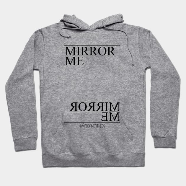 MIRROR ME Hoodie by MirrorMeFitness